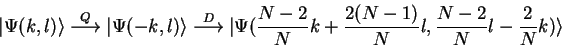\begin{displaymath}
{\vert\Psi(k,l) \rangle}\stackrel{Q}{\longrightarrow}{\vert...
...{N}k+\frac{2(N-1)}{N}l,
\frac{N-2}{N}l-\frac{2}{N}k) \rangle}
\end{displaymath}