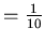 $={1 \over 10}$